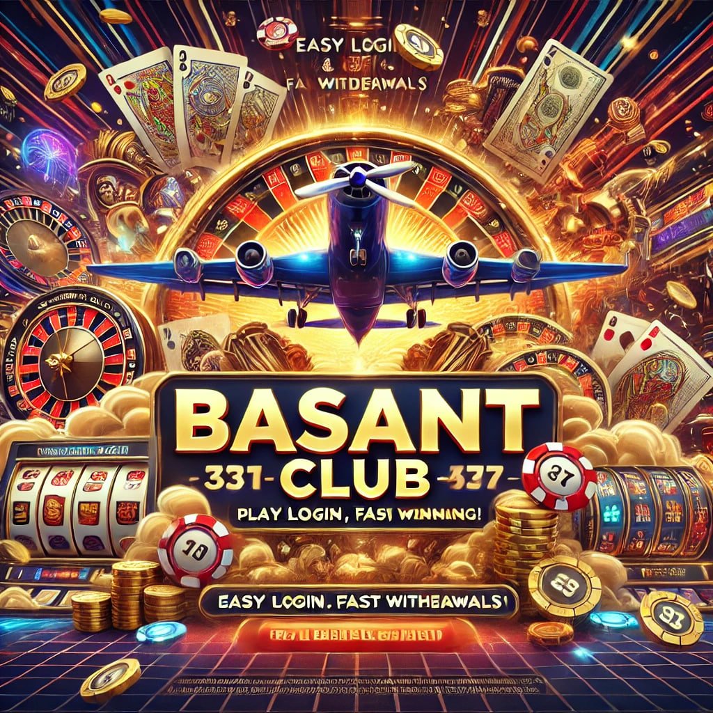 Basant Club, Basant Club app, Download, login, online gaming, Aviator, Casino, Lottery